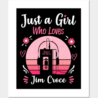 Just A Girl Who Loves Jim Croce Retro Vintage Posters and Art